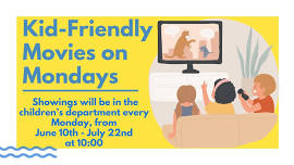 Kid-Friendly Movies on Mondays