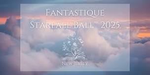 Fantastique Starfall Ball™ 2025 NJ