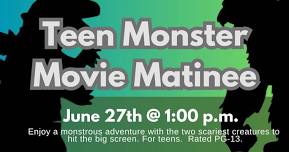 Teen Monster Movie Matinee