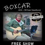 Boxcar Live - A.K.A  William Smethurst