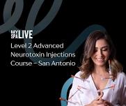 Level 2 Advanced Neurotoxin Injections Course - San Antonio