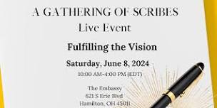 A Gathering of Scribes: Fulfilling the Vision