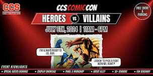 CCS Comic Con: Heroes vs Villans