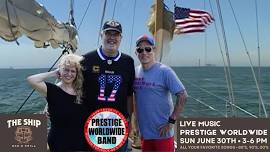 Prestige Worldwide Band at The Ship