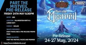 Part the Mistveil  Pre-Release- Lower Hutt