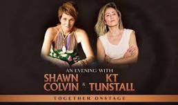 An Evening With Shawn Colvin & KT Tunstall Together Onstage