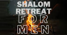 Shalom Retreat® for Men  — Shalom Mountain®