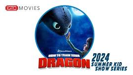 Summer Kid Show Series 2024: How to Train Your Dragon