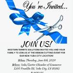 Western Termite Solutions Ribbon Cutting - Yuba City Location