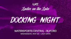 Ladies on the Lake - Buford - Docking Night