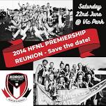 2014 HFNL PREMIERSHIP REUNION - Senior Football & Open Netball