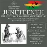 Juneteenth: The History of Wartime Manumissions