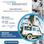 Riekert Botha's African experiences - Breakfast - 12 July 2024