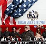 July 5th Shorty Long and the Jersey Horns 7pm and DJ Jonny Rossi All Night! — Cooper's Riverview