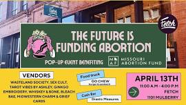 MO Abortion Fund Fundraiser @ FETCH