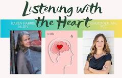 Listening with the Heart with Karen Harris & Gage Bock