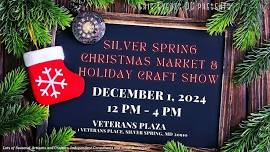 Silver Spring Christmas Market and Holiday Craft Fair