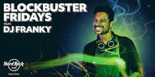 Blockbuster Friday FT. DJ Franky