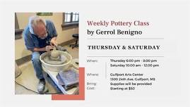 Weekly Pottery Class with Gerrol Benigno - Wheel throwing & Handbuilding classes are offered.