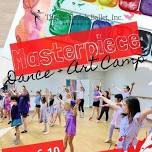 Masterpiece Dance + Art Camp (Ages 6-10)