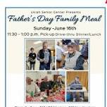 Father's Day- Dinner for Four Drive-Thru Event Sunday 6/16/24