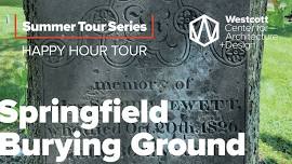 Springfield Burying Ground Happy Hour Tour