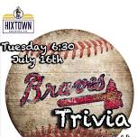 ⚾️ Atlanta Braves Trivia ⚾️ Hixtown Brewing Company