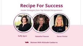 Canberra Networking Event - Topic: Recipes for Success: Insider Strategies from Top Female Entrepreneurs