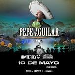 PEPE AGUILAR  | MONTERREY