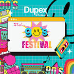 Dupex Presents - That 90s Festival 2024