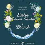 EASTER FARMERS MARKET + BRUNCH