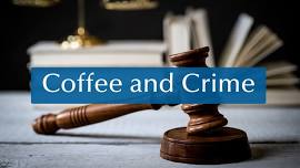 Coffee and Crime