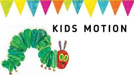 Kids Motion-Hungry Caterpillar