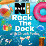 Rock the Dock with Chuck Perks