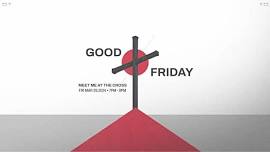 Good Friday: Meet Me At The Cross