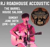 RJ Roadhouse @ The Barrel House Saloon