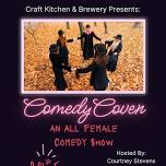 Comedy Coven: An All Female Comedy Show