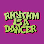 Rhythm Is a Dancer