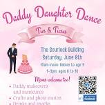 Daddy Daughter Dance: Ties & Tiaras