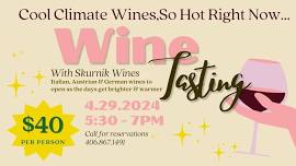 Cool Climate Wines, So Hot Right Now...