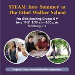 STEAM into Summer at The Ethel Walker School