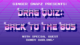 Drag Quiz: Back To The 80s