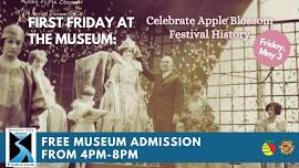 First Friday at the Museum: Celebrate Apple Blossom Festival History