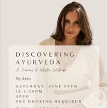 Discovering Ayurveda