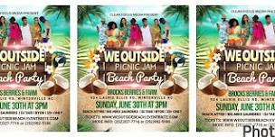 WE OUTSIDE PICNIC JAM:  BEACH PARTY EDITION