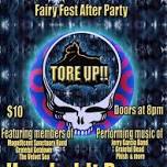 Fairy Festival After Party with Tore Up