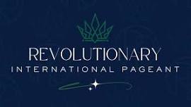 Revolutionary International Pageant 2025