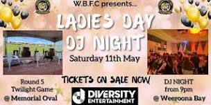 Ladies Day 24 & DJ Night