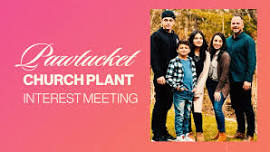 Pawtucket Church Plant Interest Meeting — BridgePointe Christian Church