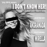 YAS DIVA Presents I Don’t Know Her: A Mariah Carey Tribute Show